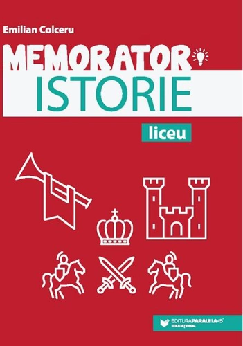 Memorator de istorie pentru liceu
