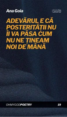 Adevărul e că posterității nu îi va păsa cum nu ne țineam noi de mână