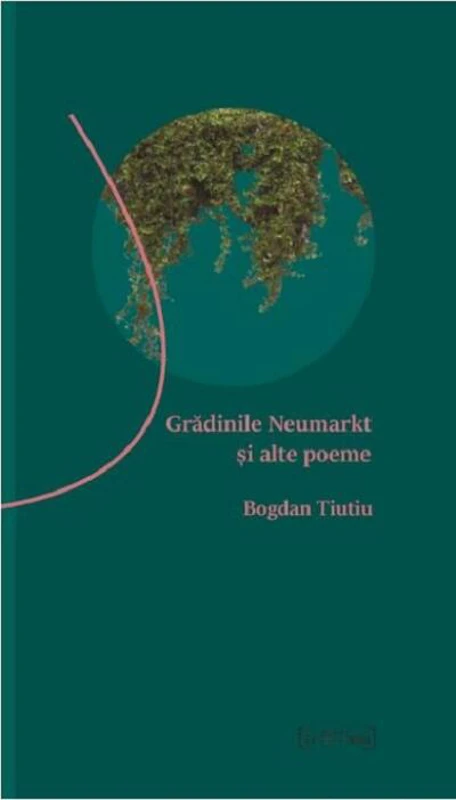 Grădinile Neumarkt şi alte poeme