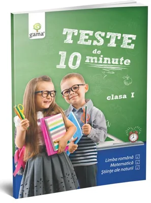Teste de 10 minute. Clasa I