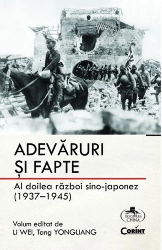 Adevăruri și fapte. Al doilea război sino-japonez (1937-1945)
