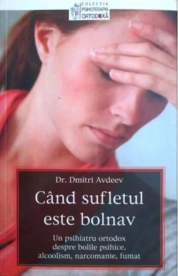 Când sufletul este bolnav