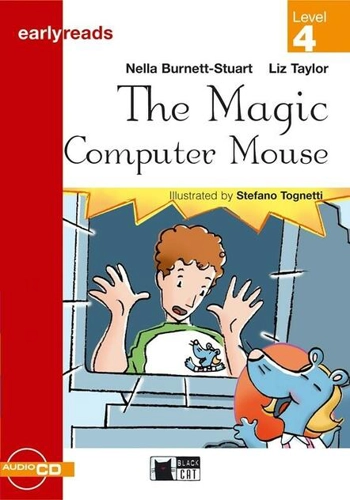Earlyreads: The Magic Computer Mouse (Level 4) + Audio CD