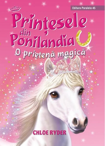 O prietenă magică. Prinţesele din Ponilandia (Vol. 1)