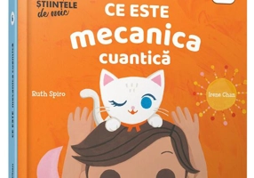 Ce este mecanica cuantică. Descopăr științele de mic