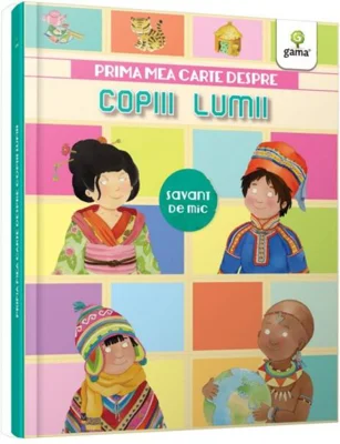 Prima mea carte despre copiii lumii