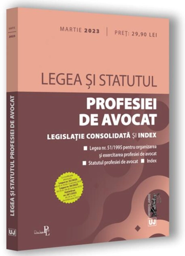 Legea și statutul profesiei de avocat. Martie 2023