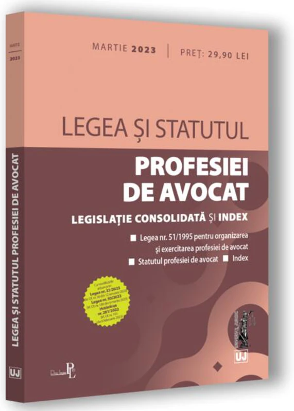 Legea și statutul profesiei de avocat. Martie 2023