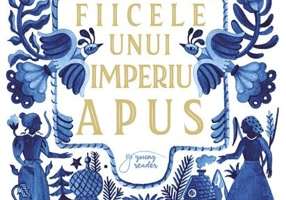 Fiicele unui imperiu apus