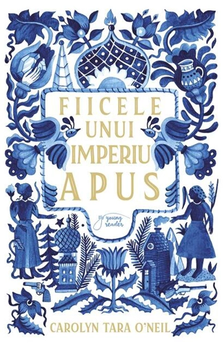 Fiicele unui imperiu apus