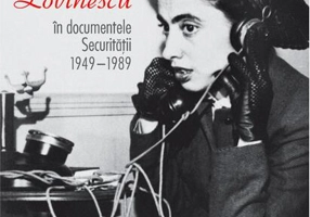 Monica Lovinescu în documentele Securităţii, 1949–1989