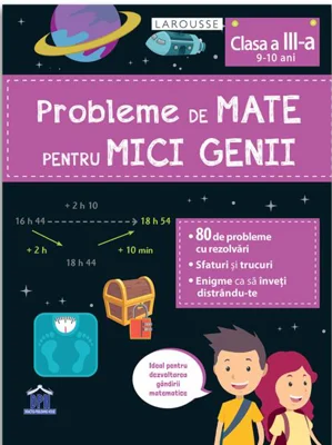 Probleme de mate pentru mici genii. Clasa a III-a (9-10 ani)