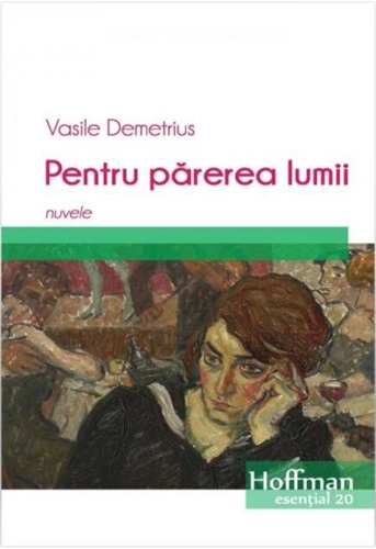 Pentru părerea lumii. Nuvele