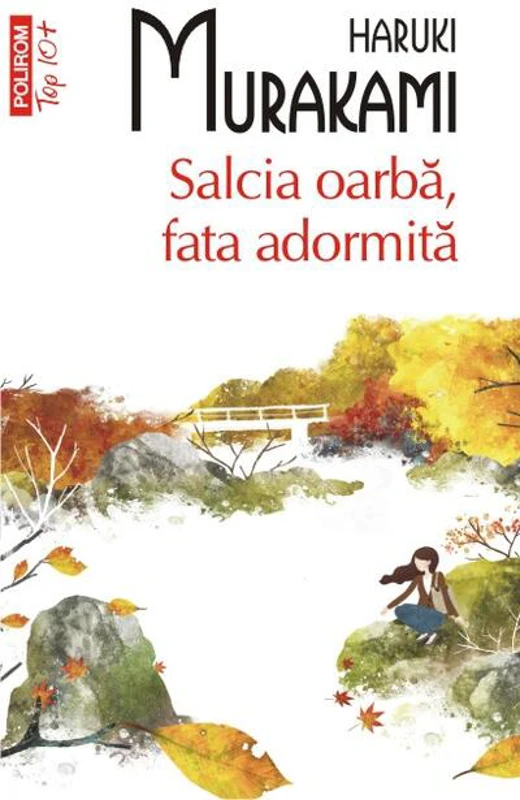 Salcia oarbă, fata adormită