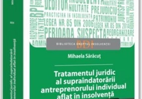 Tratamentul juridic al supraîndatorării antreprenorului individual aflat în insolvență