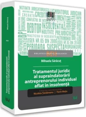 Tratamentul juridic al supraîndatorării antreprenorului individual aflat în insolvență