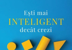 Ești mai inteligent decât crezi