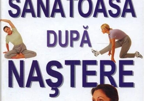 Sănătoasă după naștere