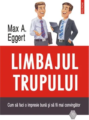Limbajul trupului. Cum să faci o impresie bună și să fii mai convingător