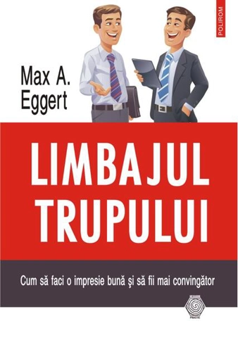 Limbajul trupului. Cum să faci o impresie bună și să fii mai convingător