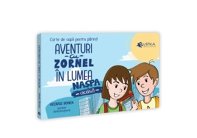 Aventuri cu Zornel în lumea Nașpa – Acasă