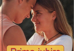 Prima iubire. Totul despre iubire și sexualitate