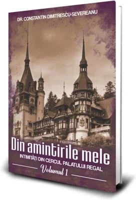 Din amintirile mele (Vol. 1)