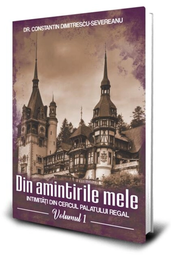 Din amintirile mele (Vol. 1)