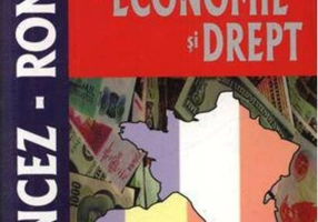 Dicţionar de economie şi drept francez-român