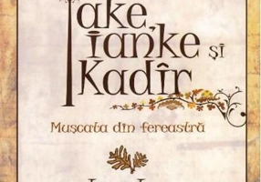 Take, Ianke și Kadîr. Mușcata din fereastră