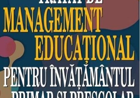 Tratat de Management Educațional pentru învățământul primar și preșcolar