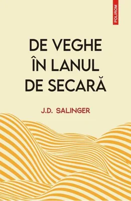 De veghe în lanul de secară