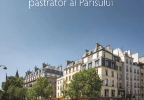 Haussmann, păstrător al Parisului