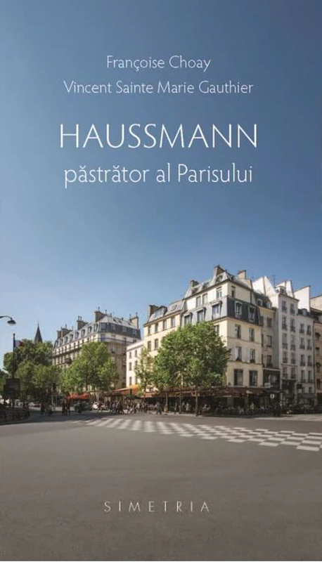 Haussmann, păstrător al Parisului