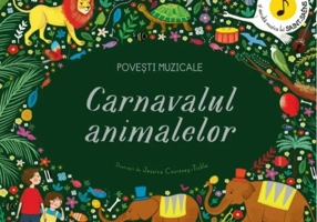 Povești muzicale. Carnavalul animalelor. Carte cu sunete