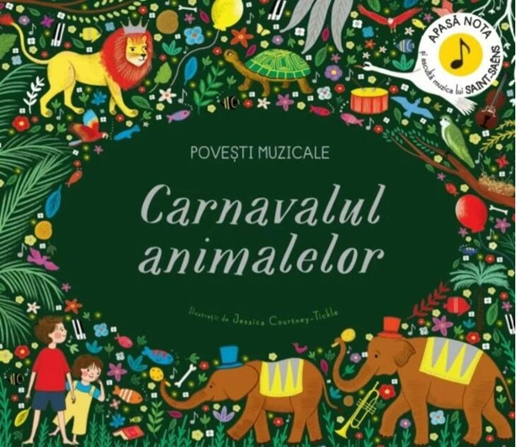 Povești muzicale. Carnavalul animalelor. Carte cu sunete