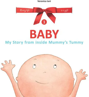 Baby. My Story from inside Mummy's Tummy