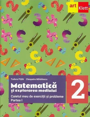 Matematică și explorarea mediului. Caietul meu de exerciții și probleme. Clasa a II-a. Partea I