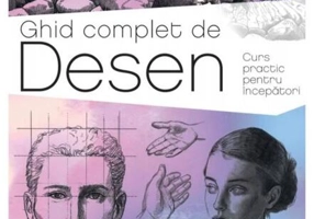 Ghid complet de Desen