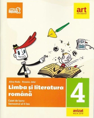Limba și literatura română. Caiet de lucru Clasa a IV-a Semestrul al II-lea (+ portofoliul de evaluare al elevului)