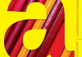 Limba și literatura română Clasa a VI-a. Amplificatorul de competențe