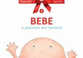 Bebe. O poveste din burtică