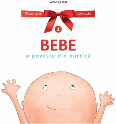 Bebe. O poveste din burtică