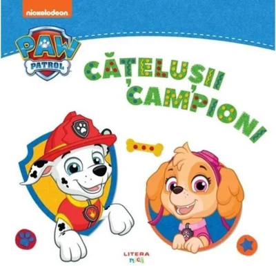 Patrula cățelușilor. Cățelușii campioni