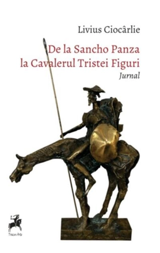De la Sancho Panza la Cavalerul Tristei Figuri