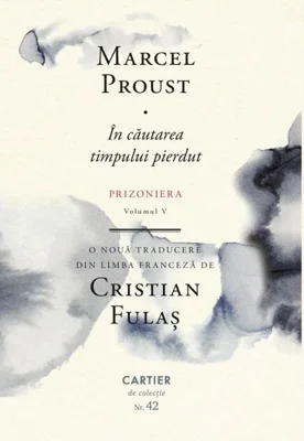 În căutarea timpului pierdut. Prizoniera (Vol. 5)