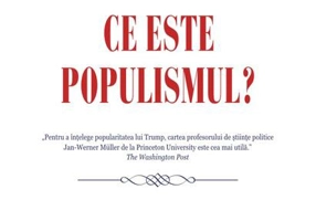 Ce este populismul?