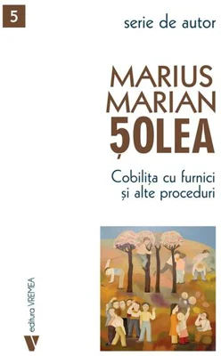 Cobilița cu furnici și alte proceduri