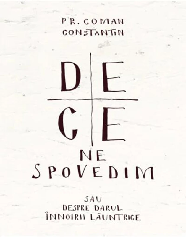 De ce ne spovedim