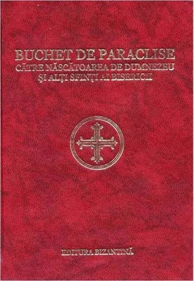 Buchet de paraclise către Preasfânta Născătoarea de Dumnezeu și alți Sfinți ai Bisericii